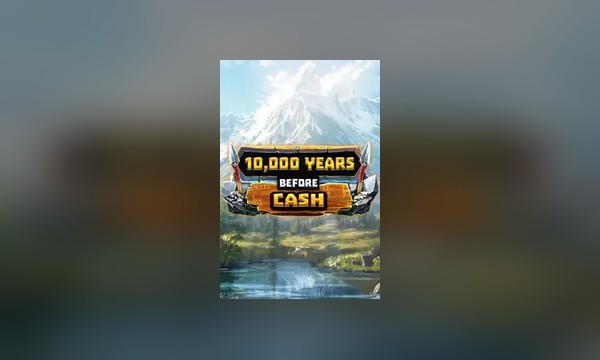 10,000 Years Before: Cash slot art