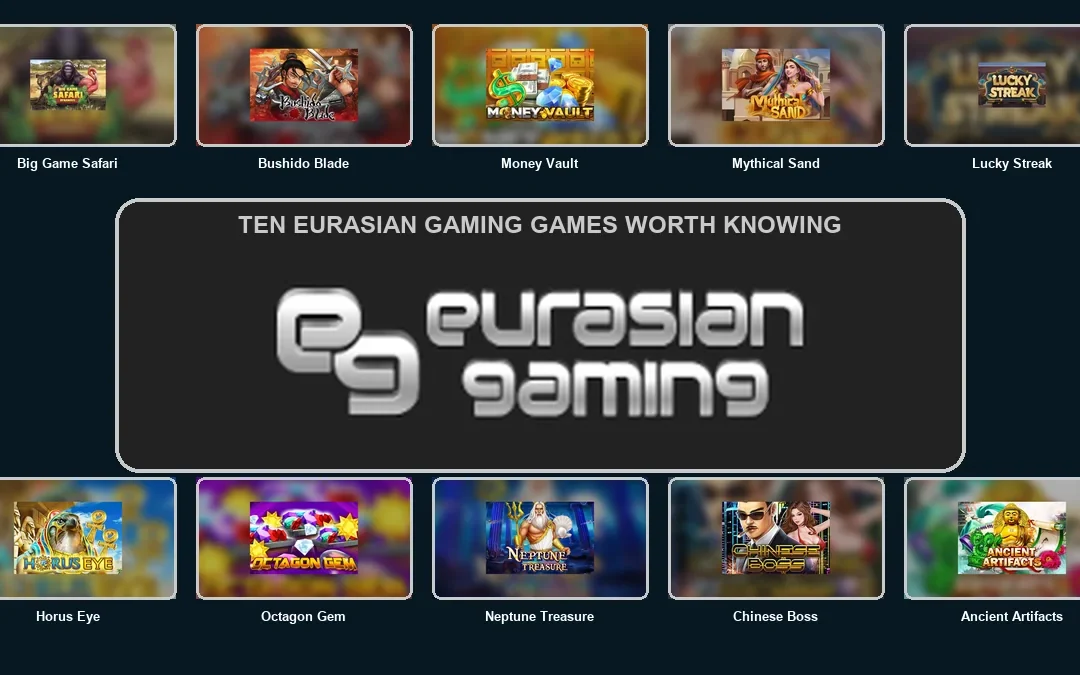 Eurasian Gaming Games & UK Availability