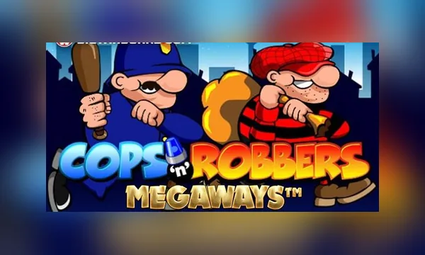 Cops 'n' Robbers Megaways slot art