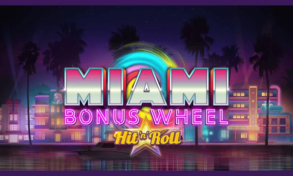 Miami Bonus Wheel Hit'n'Roll slot artwork by Kalamba Games