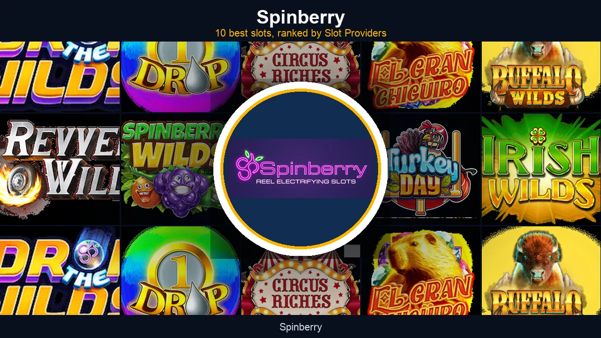 Spinberry's best slots — Drop the Wilds, El Gran Chigüiro, Circus Riches and more, ranked by All Slot Providers