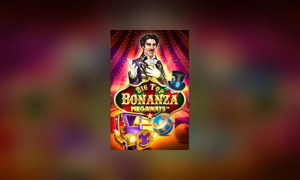 Big Top Bonanza Megaways slot art