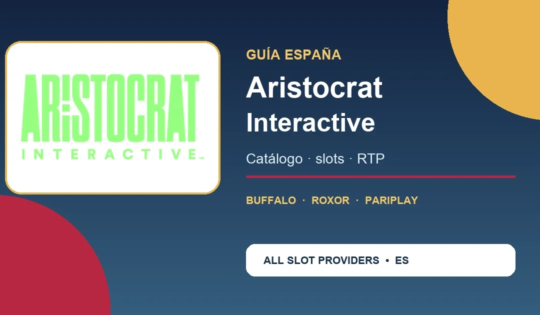 Aristocrat Interactive en España: catálogo y slots