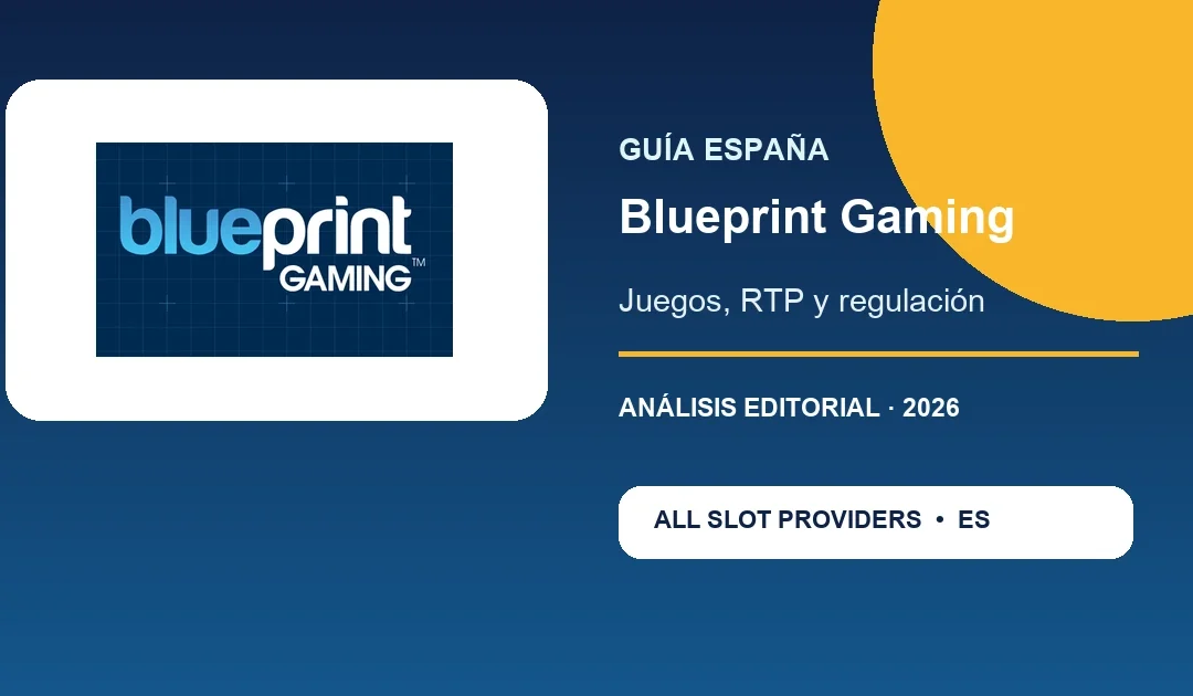 Blueprint Gaming en España: Megaways, jackpots y catálogo